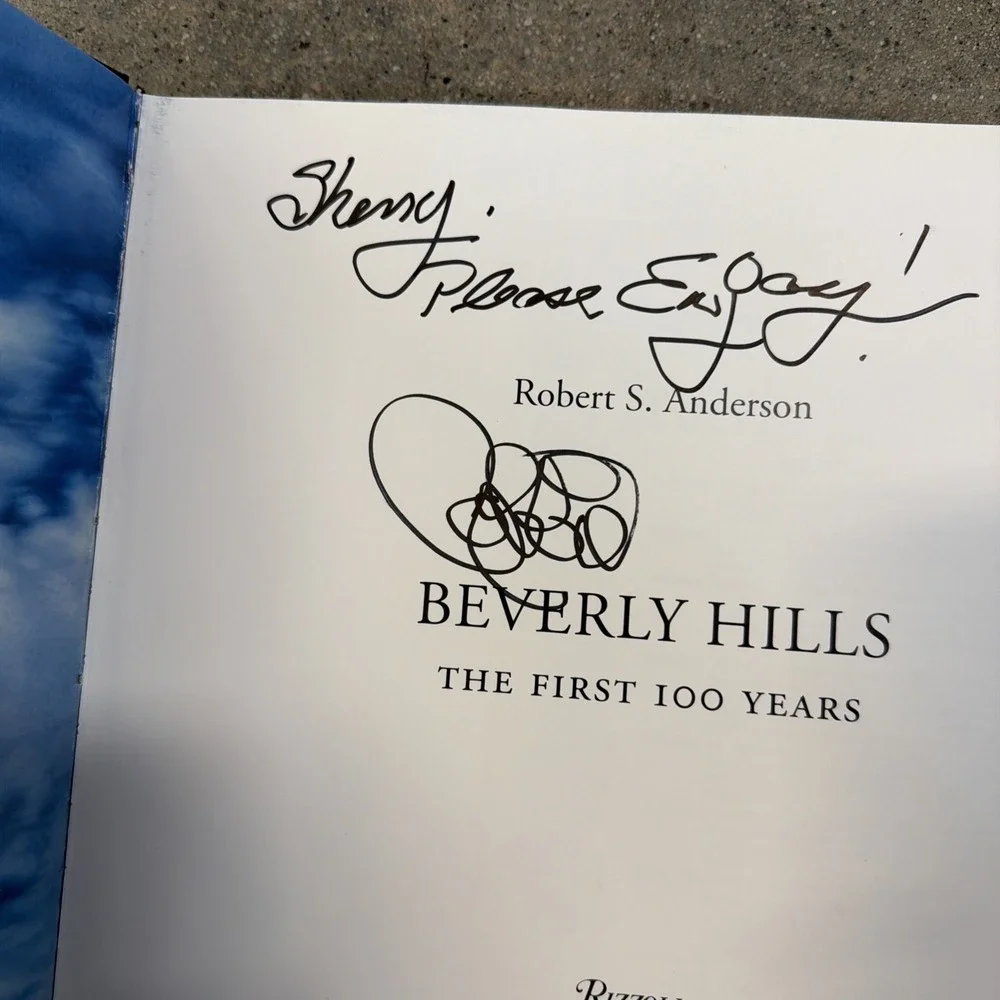 BEVERLY HILLS: THE FIRST 100 YEARS Robert S. Anderson (2014 Hardcover) SIGNED